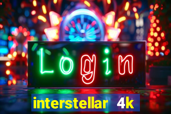 interstellar 4k free download