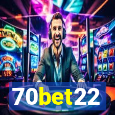 70bet22