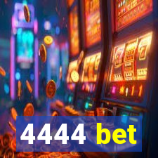 4444 bet