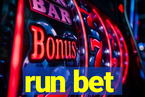 run bet