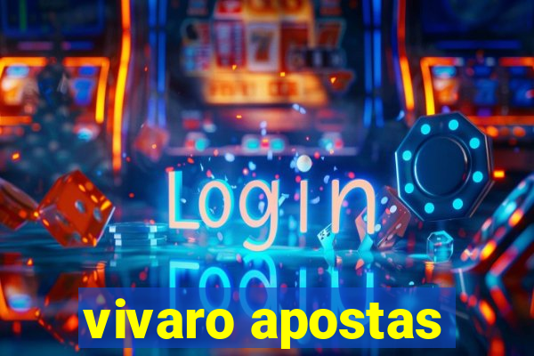 vivaro apostas