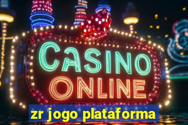 zr jogo plataforma