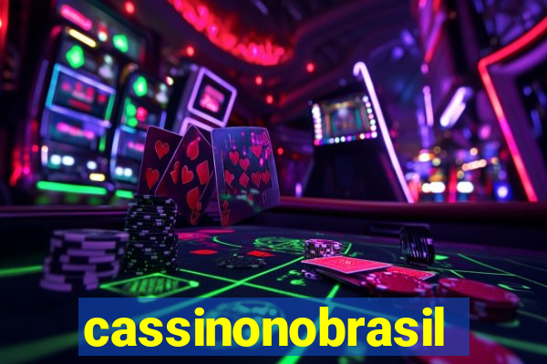 cassinonobrasil