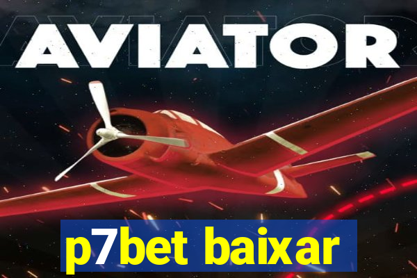 p7bet baixar