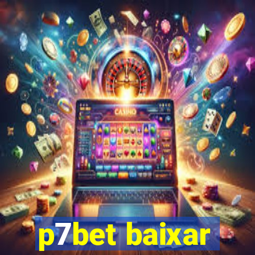 p7bet baixar