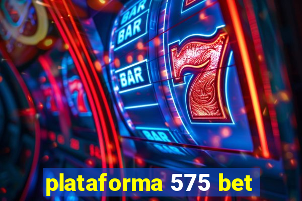 plataforma 575 bet