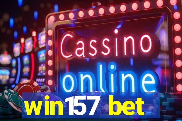 win157 bet