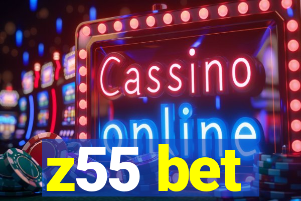 z55 bet
