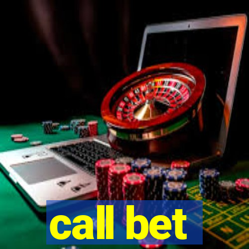 call bet