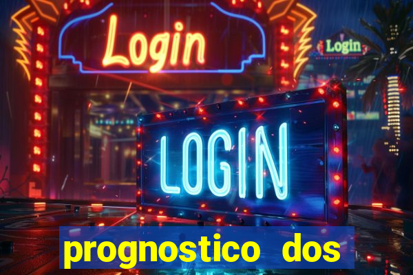 prognostico dos jogos de hoje