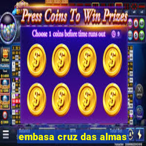 embasa cruz das almas