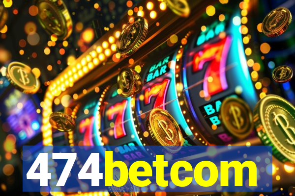 474betcom