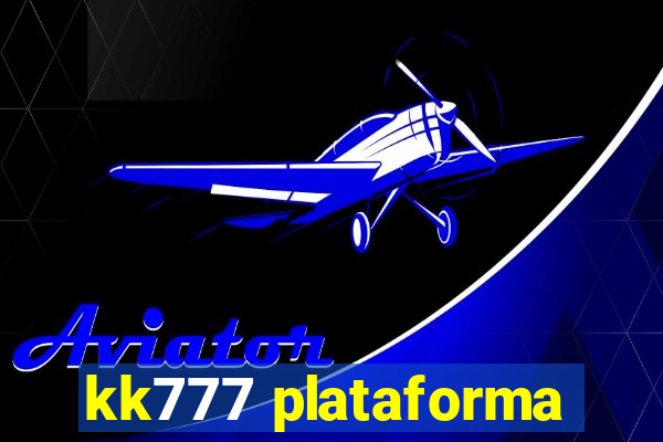 kk777 plataforma