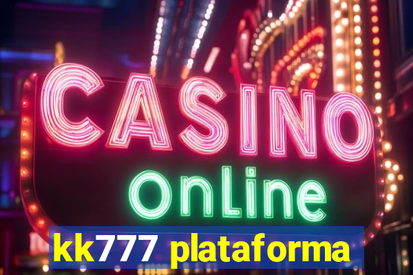 kk777 plataforma