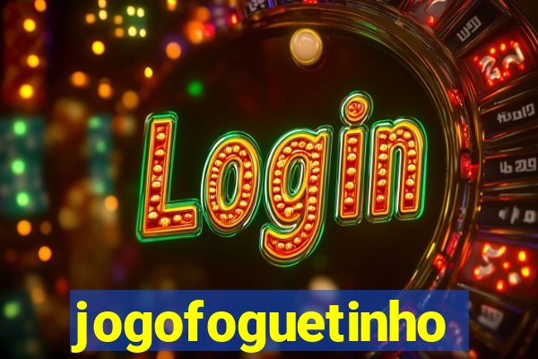 jogofoguetinho