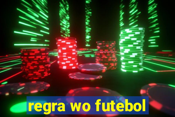 regra wo futebol