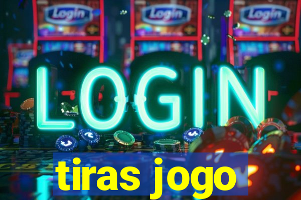 tiras jogo