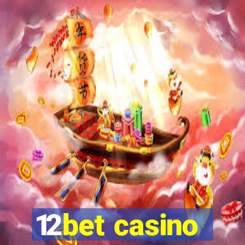 12bet casino