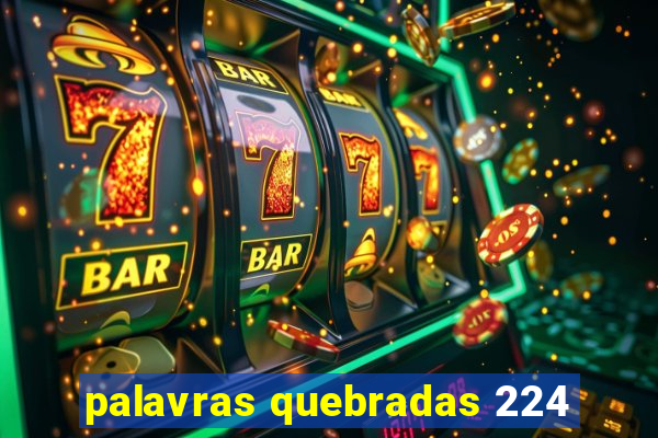 palavras quebradas 224