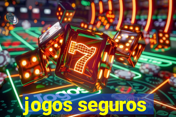 jogos seguros