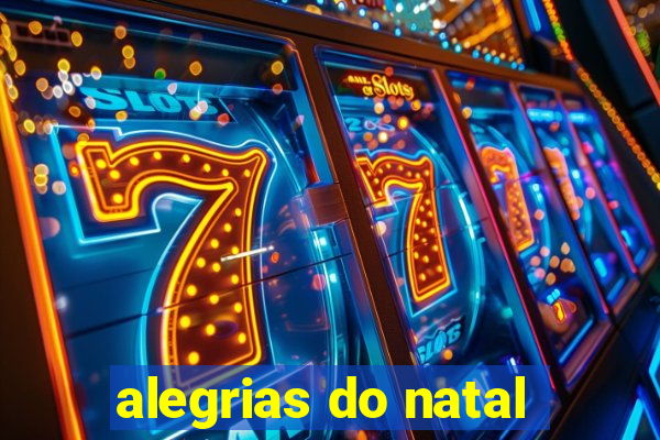 alegrias do natal