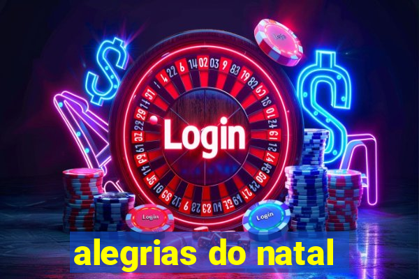 alegrias do natal