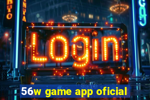 56w game app oficial