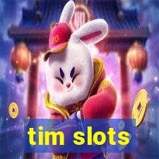 tim slots
