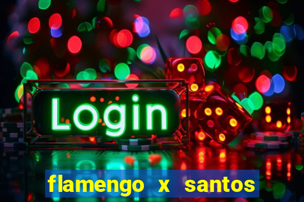 flamengo x santos 2011 jogo completo