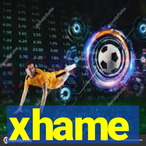xhame
