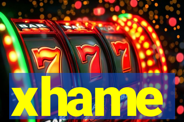 xhame