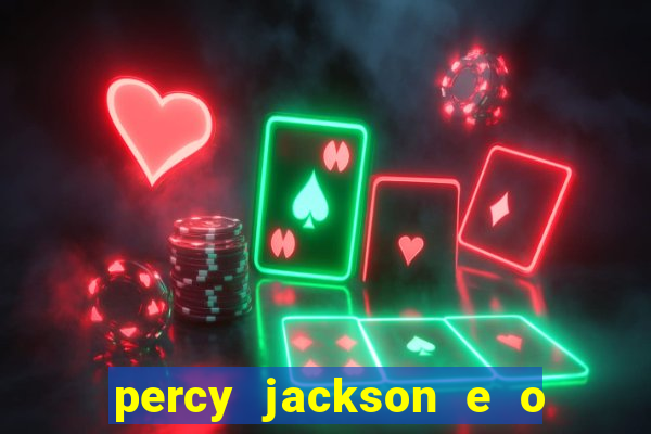 percy jackson e o mar de monstros filme drive