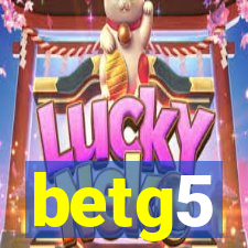 betg5