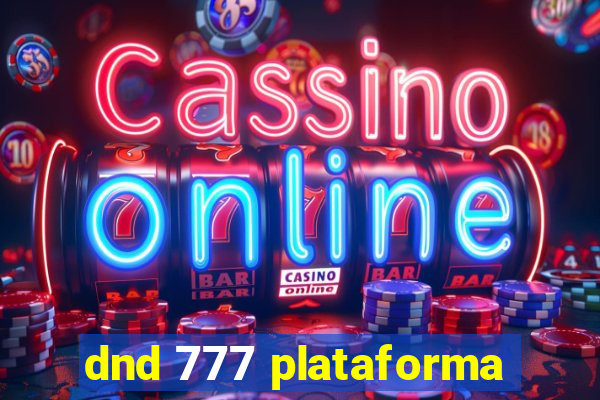 dnd 777 plataforma