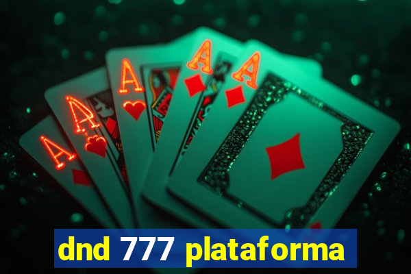 dnd 777 plataforma