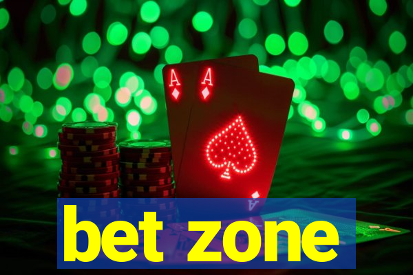 bet zone