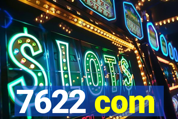 7622 com
