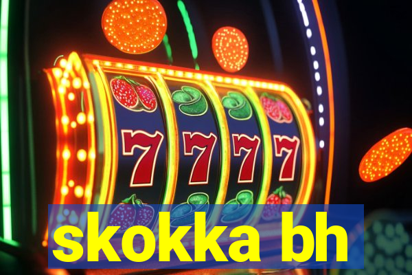 skokka bh