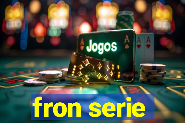 fron serie