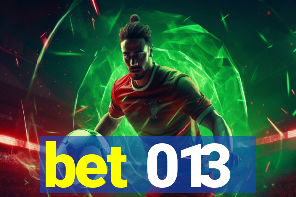 bet 013