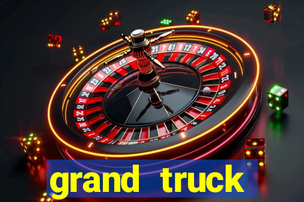 grand truck simulator dinheiro infinito