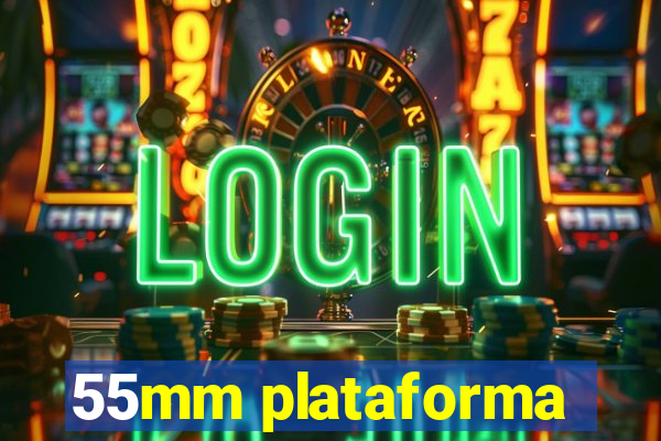 55mm plataforma