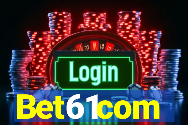 Bet61com