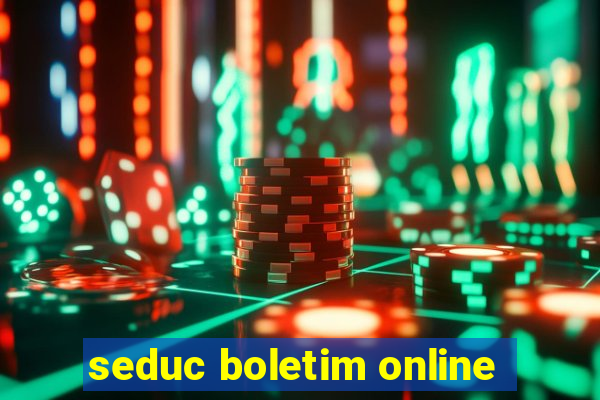 seduc boletim online