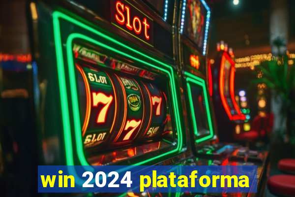 win 2024 plataforma