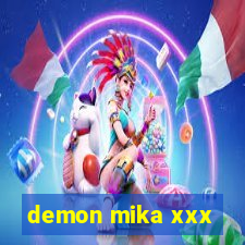 demon mika xxx
