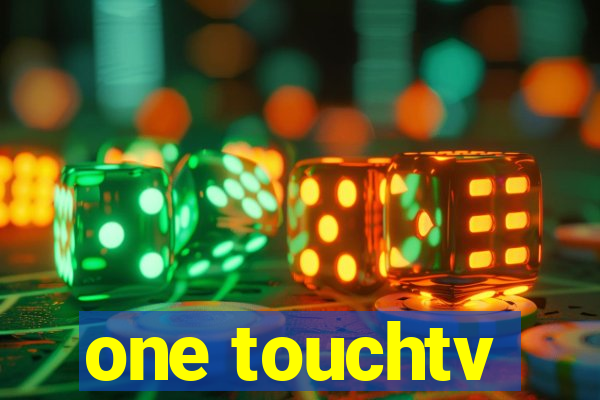 one touchtv