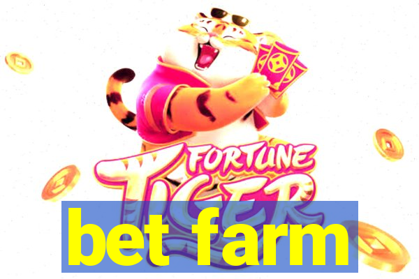 bet farm