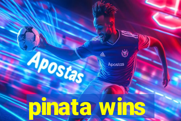 pinata wins