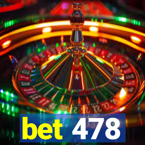 bet 478